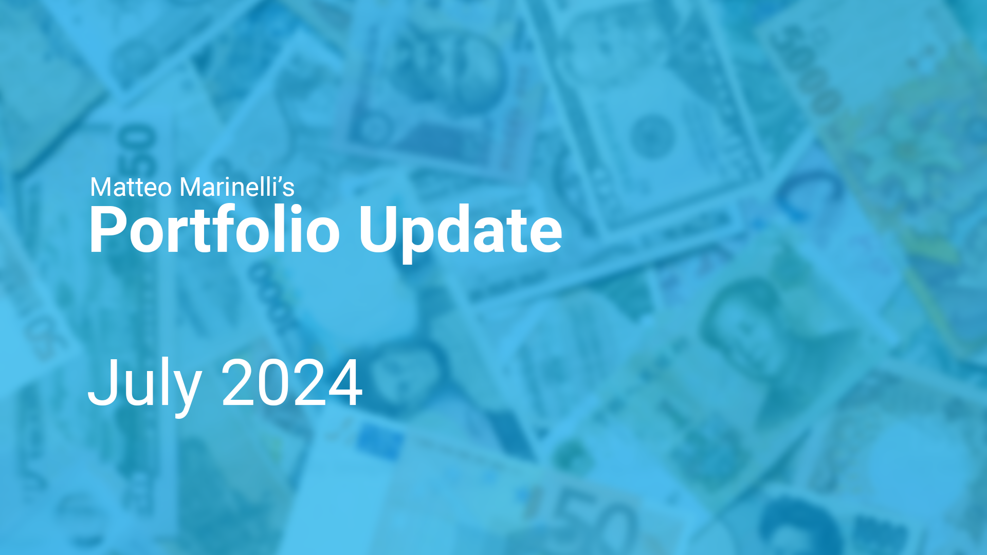 Portfolio Update - July 2024